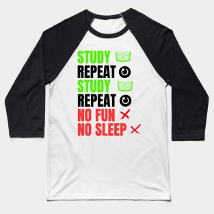 Study and repeat Baseball T-Shirt